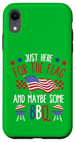 Nur hier für die Flagge und vielleicht etwas Grills Hülle für iPhone XR Nur hier für die Flagge und vielleicht etwas Grills Hülle für iPhone XR von Alter Glory Tribut