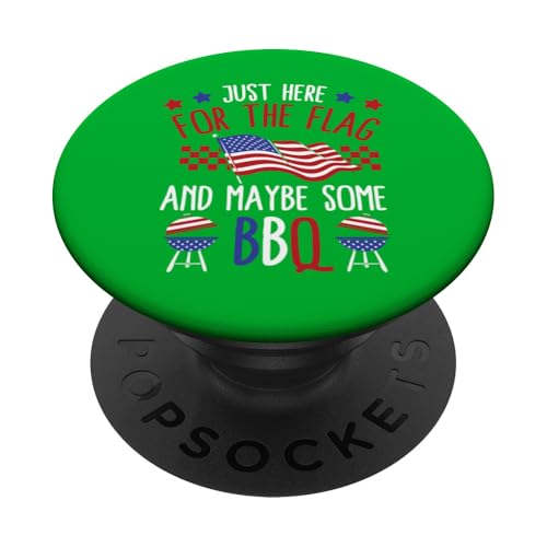 Nur hier für die Flagge und vielleicht etwas Grills PopSockets Klebender PopGrip Nur hier für die Flagge und vielleicht etwas Grills PopSockets Klebender PopGrip von Alter Glory Tribut