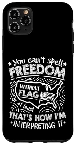 Sie können Freiheit ohne Flagge nicht buchstabieren Hülle für iPhone 11 Pro Max Sie können Freiheit ohne Flagge nicht buchstabieren Hülle für iPhone 11 Pro Max von Alter Glory Tribut