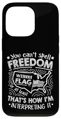 Sie können Freiheit ohne Flagge nicht buchstabieren Hülle für iPhone 13 Pro von Alter Glory Tribut