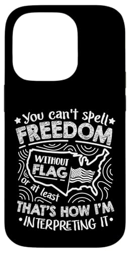 Sie können Freiheit ohne Flagge nicht buchstabieren Hülle für iPhone 14 Pro Sie können Freiheit ohne Flagge nicht buchstabieren Hülle für iPhone 14 Pro von Alter Glory Tribut