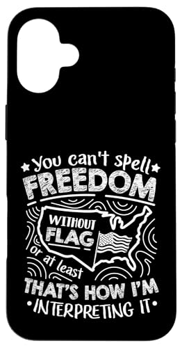 Sie können Freiheit ohne Flagge nicht buchstabieren Hülle für iPhone 16 Plus Sie können Freiheit ohne Flagge nicht buchstabieren Hülle für iPhone 16 Plus von Alter Glory Tribut