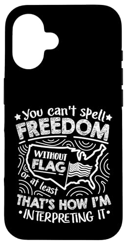 Sie können Freiheit ohne Flagge nicht buchstabieren Hülle für iPhone 16 Sie können Freiheit ohne Flagge nicht buchstabieren Hülle für iPhone 16 von Alter Glory Tribut