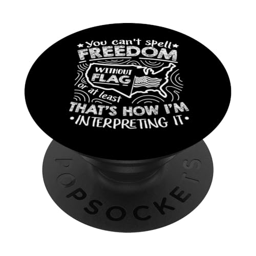Sie können Freiheit ohne Flagge nicht buchstabieren PopSockets Klebender PopGrip von Alter Glory Tribut