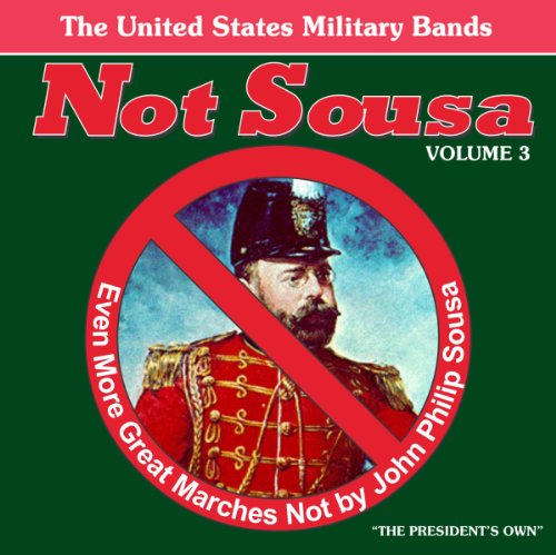 Not Sousa Vol.3 Not Sousa Vol.3 von Altissimo