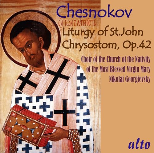 Chesnokov: Liturgie des Hl. Chrysostomos, Op. 42 von Alto (Note 1 Musikvertrieb)