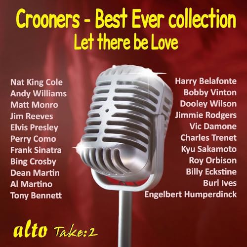 Crooners - Hits: Let There Be Love von Alto (Note 1 Musikvertrieb)