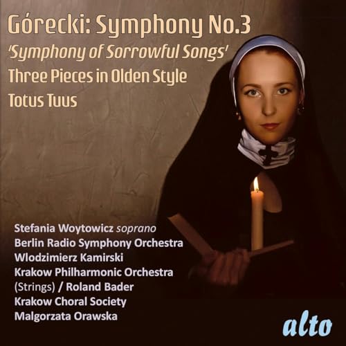 Henryk Mikolaj Gorecki: Symphony No.3 Ssorrowful Songs', Three Pieces in Olden Style, Totus Tuus von Alto (Note 1 Musikvertrieb)