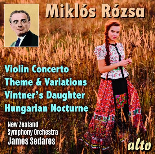 Miklos Rozsa: Violin Concerto, Theme, Variations & Finale, Hungarian Nocturne, The Vintner's Daughter (Suite) von Alto (Note 1 Musikvertrieb)