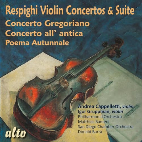 Ottorino Respighi: Violinkonzerte & Poema autumnale von Alto (Note 1 Musikvertrieb)