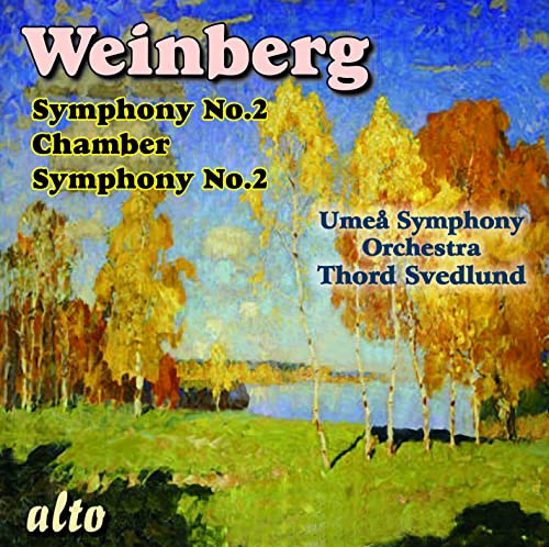 Weinberg: Sinfonie Nr. 2 & Kammersinfonie Nr. 2 von Alto (Note 1 Musikvertrieb)