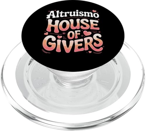 Altruismo Altruismo House Of Givers PopSockets PopGrip für MagSafe Altruismo Altruismo House Of Givers PopSockets PopGrip für MagSafe von Altruismo Selfelss Giving Givers School Spirit