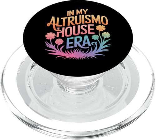 Altruismo in meiner Altruismo-Haus-Ära PopSockets PopGrip für MagSafe Altruismo in meiner Altruismo-Haus-Ära PopSockets PopGrip für MagSafe von Altruismo Selfelss Giving Givers School Spirit