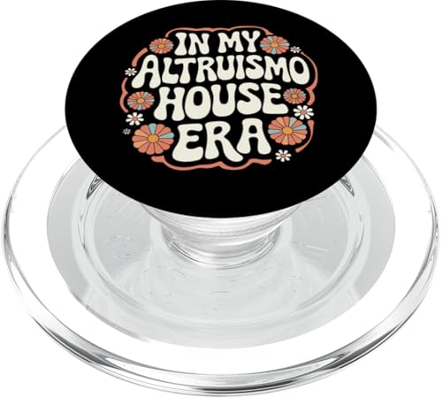 Altruismo in meiner Altruismo-Haus-Ära PopSockets PopGrip für MagSafe Altruismo in meiner Altruismo-Haus-Ära PopSockets PopGrip für MagSafe von Altruismo Selfelss Giving Givers School Spirit