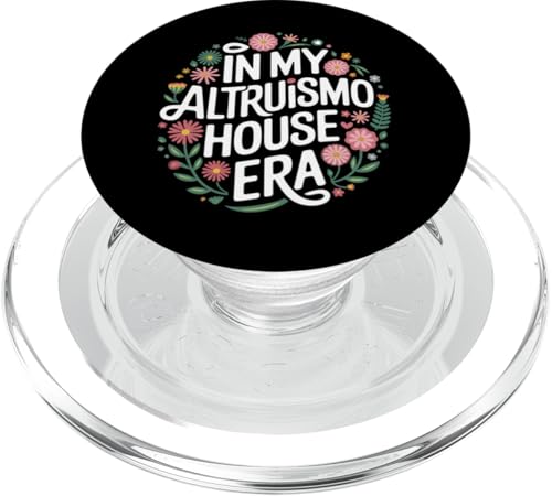 Altruismo in meiner Altruismo-Haus-Ära PopSockets PopGrip für MagSafe Altruismo in meiner Altruismo-Haus-Ära PopSockets PopGrip für MagSafe von Altruismo Selfelss Giving Givers School Spirit