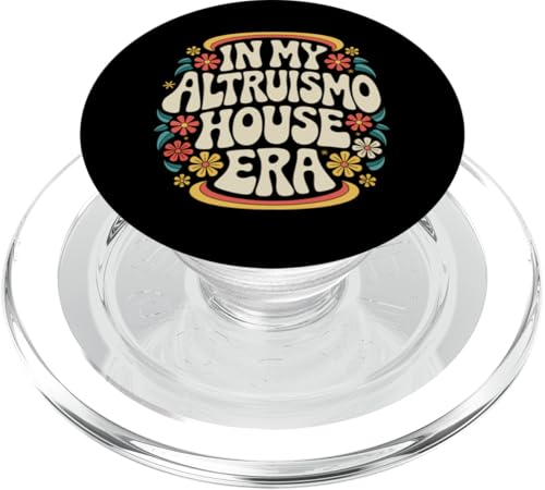 Altruismo in meiner Altruismo-Haus-Ära PopSockets PopGrip für MagSafe Altruismo in meiner Altruismo-Haus-Ära PopSockets PopGrip für MagSafe von Altruismo Selfelss Giving Givers School Spirit