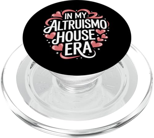 Altruismo in meiner Altruismo-Haus-Ära PopSockets PopGrip für MagSafe Altruismo in meiner Altruismo-Haus-Ära PopSockets PopGrip für MagSafe von Altruismo Selfelss Giving Givers School Spirit