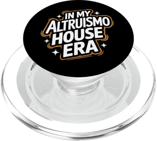 Altruismo in meiner Altruismo-Haus-Ära PopSockets PopGrip für MagSafe Altruismo in meiner Altruismo-Haus-Ära PopSockets PopGrip für MagSafe von Altruismo Selfelss Giving Givers School Spirit