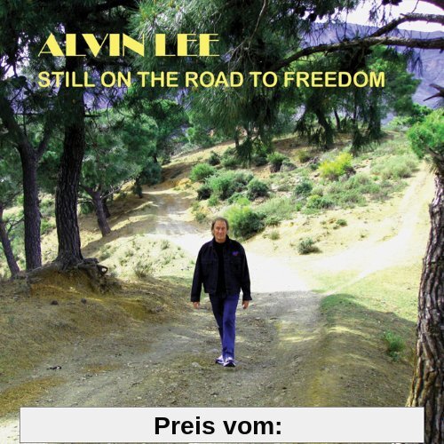 Still on the Road to Freedom von Alvin Lee