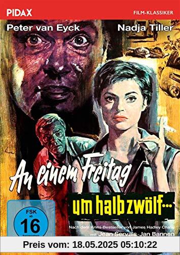 An einem Freitag um halb zwölf... / Starbesetzter Krimiklassiker nach einem Roman von James Hadley Chase (Pidax Film-Klassiker) von Alvin Rakoff