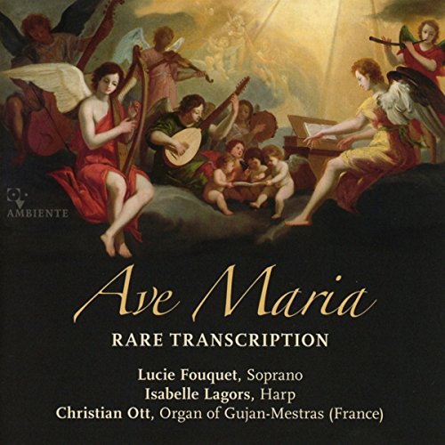 AVE MARIA - Rare Transcriptions von Ambiente Audio (Medienvertrieb Heinzelmann)