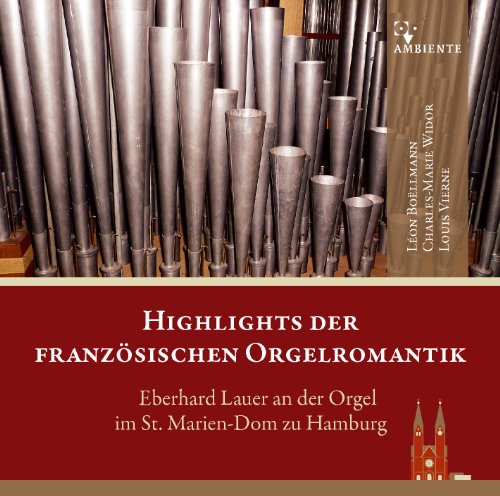 Highlights der französischen Orgelromantik von Ambiente Audio