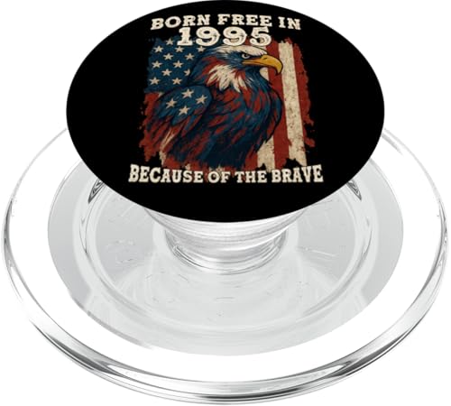 Born Free in 1995 - 30 Years of Bold Patriotism PopSockets PopGrip für MagSafe von America: Land of the Free Because of the Brave