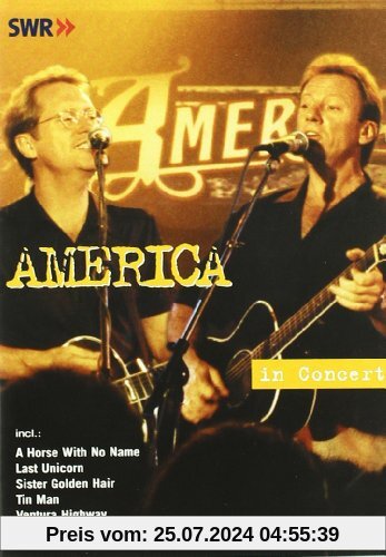 America - In Concert: Ohne Filter von America