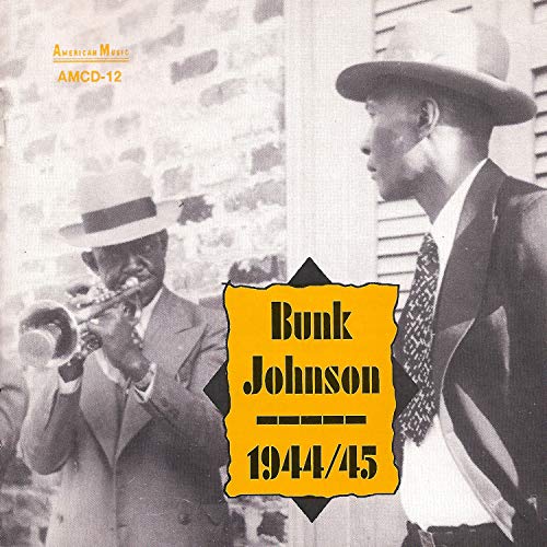 Bunk Johnson - 1944/45 von American