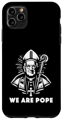 Amerikanischer Papst USA Katholiken Kirche Papst We are Pope Hülle für iPhone 11 Pro Max Amerikanischer Papst USA Katholiken Kirche Papst We are Pope Hülle für iPhone 11 Pro Max von Amerika Papst Outfit für Katholische Herren Damen