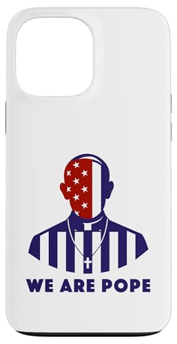 Amerikanischer Papst USA Katholiken Kirche Papst We are Pope Hülle für iPhone 13 Pro Max Amerikanischer Papst USA Katholiken Kirche Papst We are Pope Hülle für iPhone 13 Pro Max von Amerika Papst Outfit für Katholische Herren Damen