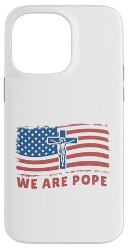 Amerikanischer Papst USA Katholiken Kirche Papst We are Pope Hülle für iPhone 14 Pro Max Amerikanischer Papst USA Katholiken Kirche Papst We are Pope Hülle für iPhone 14 Pro Max von Amerika Papst Outfit für Katholische Herren Damen