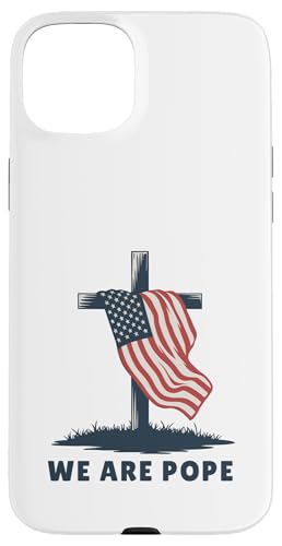Amerikanischer Papst USA Katholiken Kirche Papst We are Pope Hülle für iPhone 15 Plus Amerikanischer Papst USA Katholiken Kirche Papst We are Pope Hülle für iPhone 15 Plus von Amerika Papst Outfit für Katholische Herren Damen