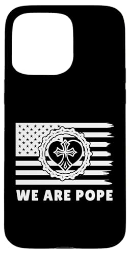 Amerikanischer Papst USA Katholiken Kirche Papst We are Pope Hülle für iPhone 15 Pro Max Amerikanischer Papst USA Katholiken Kirche Papst We are Pope Hülle für iPhone 15 Pro Max von Amerika Papst Outfit für Katholische Herren Damen