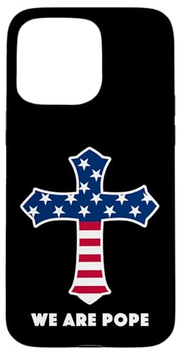 Amerikanischer Papst USA Katholiken Kirche Papst We are Pope Hülle für iPhone 15 Pro Max Amerikanischer Papst USA Katholiken Kirche Papst We are Pope Hülle für iPhone 15 Pro Max von Amerika Papst Outfit für Katholische Herren Damen