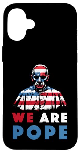 Amerikanischer Papst USA Katholiken Kirche Papst We are Pope Hülle für iPhone 16 Plus Amerikanischer Papst USA Katholiken Kirche Papst We are Pope Hülle für iPhone 16 Plus von Amerika Papst Outfit für Katholische Herren Damen