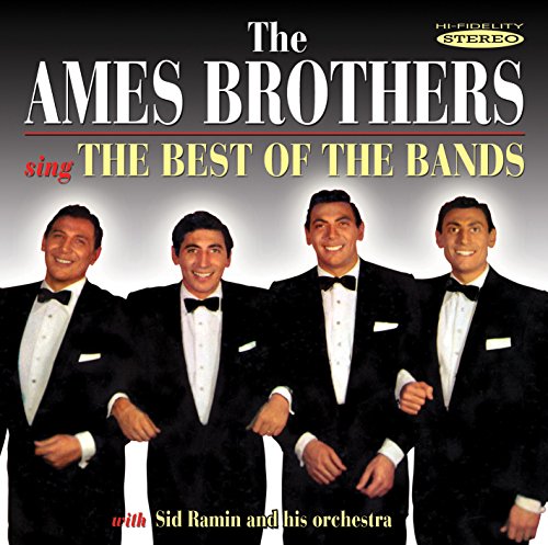 Sing the Best of the Bands von Ames Brothers, The