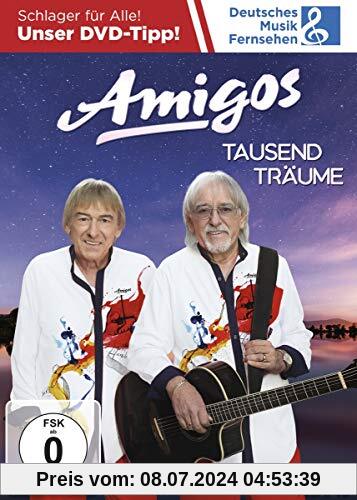 Amigos - Tausend Träume von Amigos
