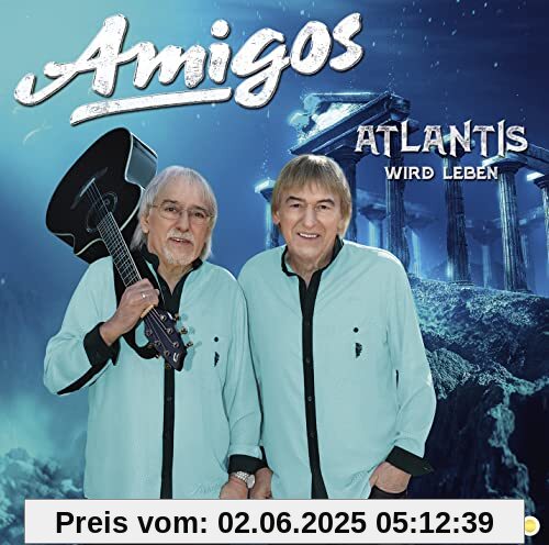 Atlantis Wird Leben von Amigos