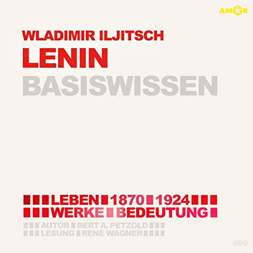 Wladimir Iljitsch Lenin - Basiswissen von Amor Verlag (Naxos Deutschland Musik & Video Vertriebs-)