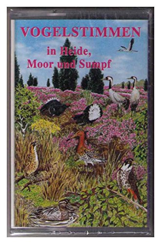 Vogelstimmen in Heide, Moor und Sumpf [Musikkassette] von Ample (Bogner Records)