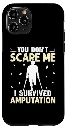 Amputation: Du machst mir keine Angst - Ich habe die Amputation überlebt Hülle für iPhone 11 Pro Amputation: Du machst mir keine Angst - Ich habe die Amputation überlebt Hülle für iPhone 11 Pro von Amputation Surgery Designs For An Amputee
