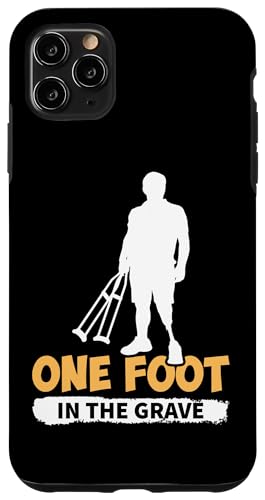 Amputation: Ein Fuß im Grab Hülle für iPhone 11 Pro Max Amputation: Ein Fuß im Grab Hülle für iPhone 11 Pro Max von Amputation Surgery Designs For An Amputee