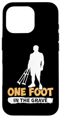 Amputation: Ein Fuß im Grab Hülle für iPhone 16 Pro von Amputation Surgery Designs For An Amputee