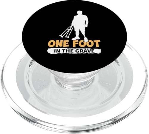 Amputation: Ein Fuß im Grab PopSockets PopGrip für MagSafe Amputation: Ein Fuß im Grab PopSockets PopGrip für MagSafe von Amputation Surgery Designs For An Amputee