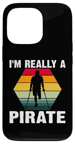Amputation: Ich bin wirklich ein Pirat Hülle für iPhone 13 Pro Amputation: Ich bin wirklich ein Pirat Hülle für iPhone 13 Pro von Amputation Surgery Designs For An Amputee