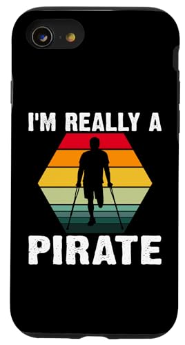 Amputation: Ich bin wirklich ein Pirat Hülle für iPhone SE (2020) / 7 / 8 von Amputation Surgery Designs For An Amputee