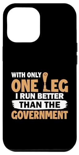 Amputation: Ich laufe besser als die Regierung Hülle für iPhone 12 Pro Max von Amputation Surgery Designs For An Amputee