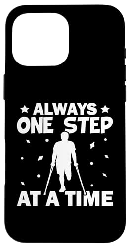 Amputation: Immer einen Schritt nach dem anderen Hülle für iPhone 16 Pro Max von Amputation Surgery Designs For An Amputee