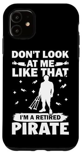 Amputation: Schau mich nicht so an, ich bin ein pensionierter Pirat Hülle für iPhone 11 Amputation: Schau mich nicht so an, ich bin ein pensionierter Pirat Hülle für iPhone 11 von Amputation Surgery Designs For An Amputee
